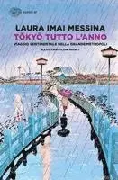 Laura Imai Messina - Tokyo tutto l'anno. Viaggio sentimentale nella grande metropoli, Häftad. Tillgänglighet: Lägg i varukorg