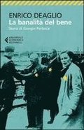 La banalita del bene. Storia di Giorgio Perlasca