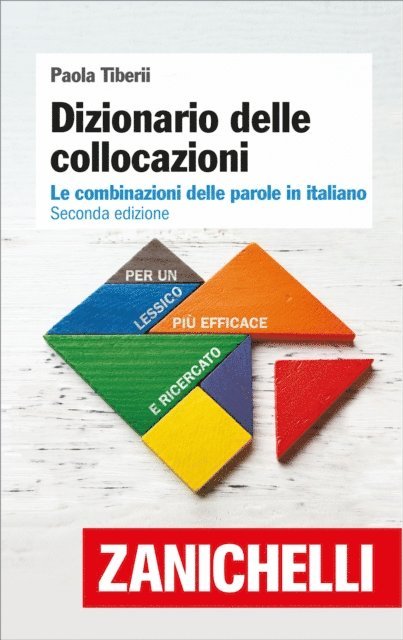 Paola Tiberii - Dizionario delle collocazioni: Le combinazioni delle parole in italiano, E-bok