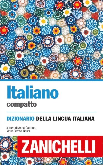 Maria Teresa Nesci, Anna Cattana - Italiano compatto: Dizionario della lingua italiana, E-bok