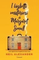 Alexander Neil - I biglietti misteriosi di Margaret Small, Häftad