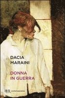 Dacia Maraini - Donne in guerra, Häftad