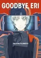 Tatsuki Fujimoto - Goodbye, Eri. Ediz. deluxe, Inbunden. Tillgänglighet: Lägg i varukorg
