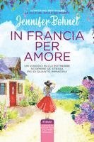 Jennifer Bohnet - In Francia per amore, Häftad