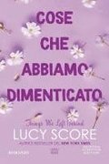 Cose che abbiamo dimenticato. Things we left behind