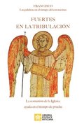 Fuertes en la tribulacin