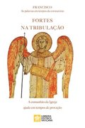 Fortes na tribula��o