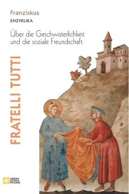 Papst Franziskus - Jorge M Bergoglio - Fratelli tutti. Enzyklika über die Geschwisterlichkeit und die soziale Freundschaft, Häftad. Tillgänglighet: Lägg i varukorg