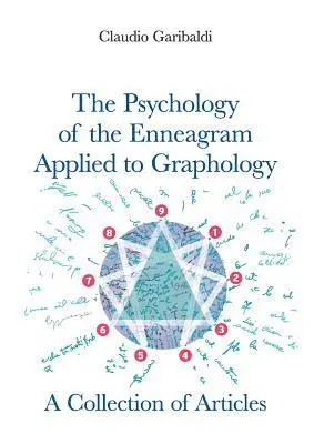 Claudio Garibaldi - Psychology of the Enneagram Applied to Graphology - A Collection of Articles - English version, Häftad. Tillgänglighet: Lägg i varukorg