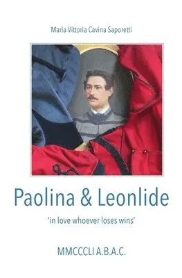 Maria Vittoria Cavina Saporetti - Paolina & Leonlide, Häftad. Tillgänglighet: Lägg i varukorg