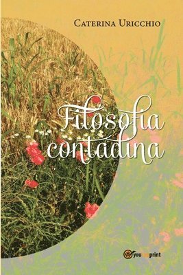 Caterina Uricchio - Filosofia contadina, Häftad. Tillgänglighet: Lägg i varukorg