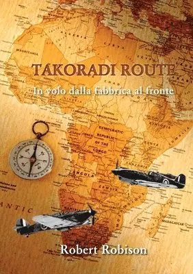Robert Robison - Takoradi Route, Häftad. Tillgänglighet: Lägg i varukorg
