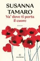 Susanna Tamaro - Va' dove ti porta il cuore, Häftad