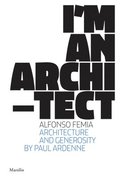Alfonso Femia: I'm an Architect