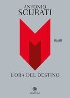 Antonio Scurati - M. L'ora del destino, Häftad. Tillgänglighet: Lägg i varukorg