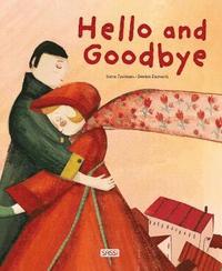 Hello and Goodbye