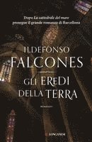 Ildefonso Falcones - Gli eredi della terra, Häftad