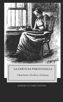 Charlotte Perkins Gilman - Carta da parati gialla, Häftad