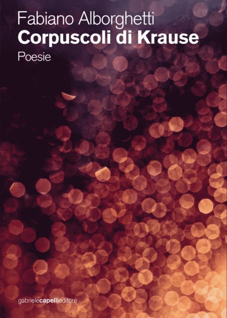 Fabiano Alborghetti - Corpuscoli di Krause. Poesie, E-bok