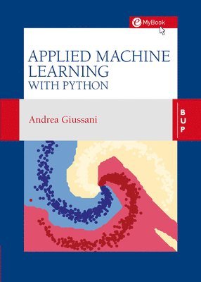 Andrea Giussani - Applied Machine Learning with Python, Häftad