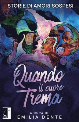 Aa VV, AA. VV., Emilia Dente - Quando il cuore trema, Häftad