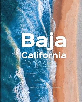 Stefano Frontani - Baja California Peninsula, Inbunden. Tillgänglighet: Lägg i varukorg