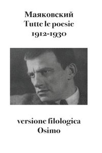 Tutte le poesie (1912-1930)