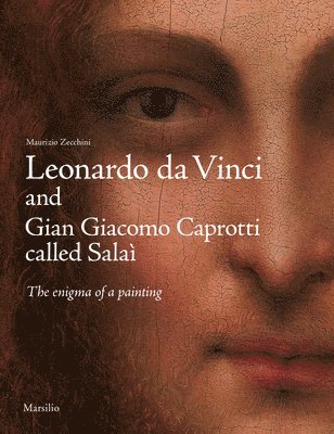 Maurizio Zecchini - Leonardo da Vinci and Gian Giacomo Caprotti Called Sala, Häftad