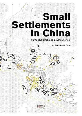 Anna Paola Pola - Small Settlements in China, Häftad. Tillgänglighet: Tillfälligt slut