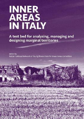 Italian National Network of Young Researchers for Inner Areas Committee - INNER AREAS IN ITALY, Häftad. Tillgänglighet: Lägg i varukorg