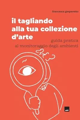Francesca Gasparetto - tagliando alla tua collezione d'arte, Häftad. Tillgänglighet: Lägg i varukorg