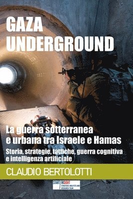 Claudio Bertolotti - Gaza Underground, Häftad
