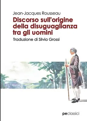 Jean Jacques Rousseau - Discorso sull'origine della disuguaglianza tra gli uomini, Häftad. Tillgänglighet: Lägg i varukorg