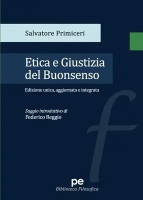 Salvatore Primiceri - Etica e Giustizia del Buonsenso, Häftad. Tillgänglighet: Lägg i varukorg