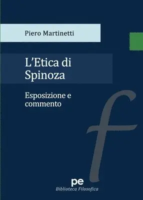 Piero Martinetti - L'etica di Spinoza. Esposizione e commento, Häftad. Tillgänglighet: Lägg i varukorg