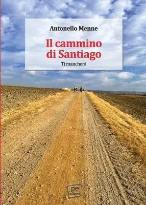 Antonello Menne - cammino di Santiago, Häftad. Tillgänglighet: Lägg i varukorg