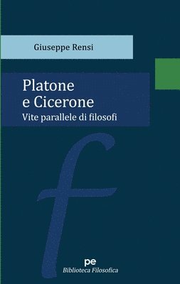 Giuseppe Rensi - Platone e Cicerone, Häftad