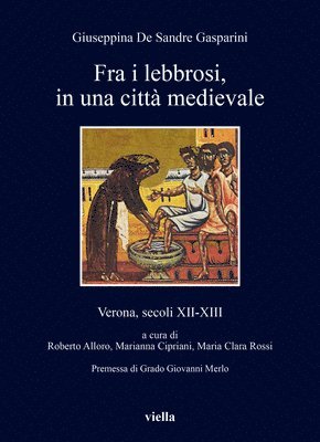 Giuseppina de Sandre Gasparini - Fra I Lebbrosi, in Una Citta Medievale: Verona, Secoli XII-XIII, Häftad. Tillgänglighet: Tillfälligt slut