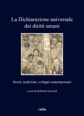 Stefano De Luca, Ugo de Siervo - La Dichiarazione Universale Dei Diritti Umani: Storia, Tradizioni, Sviluppi Contemporanei, Häftad. Tillgänglighet: Tillfälligt slut