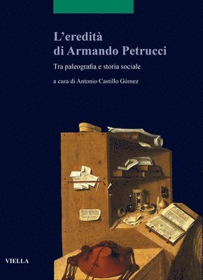 Attilio Bartoli Langeli, Antonio Castillo Gomez - L'Eredita Di Armando Petrucci: Tra Paleografia E Storia Sociale (Con Un Inedito Di Armando Petrucci), Häftad. Tillgänglighet: Tillfälligt slut