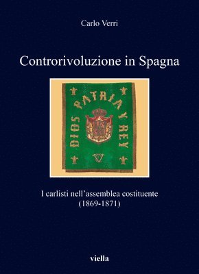 Carlo Verri - Controrivoluzione in Spagna: I Carlisti Nell'assemblea Costituente (1869-1871), Häftad. Tillgänglighet: Tillfälligt slut