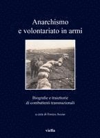 Enrico Acciai, Luigi Balsamini - Anarchismo E Volontariato in Armi: Biografie E Traiettorie Di Combattenti Transnazionali, Häftad. Tillgänglighet: Tillfälligt slut
