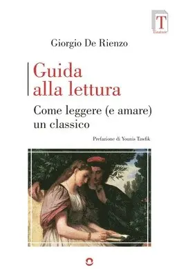 Giorgio de Rienzo - Guida alla lettura. Come leggere (e amare) un classico, Häftad. Tillgänglighet: Lägg i varukorg