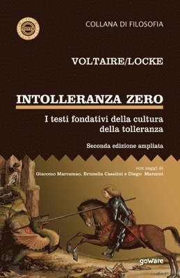 John Locke, Voltaire - Intolleranza zero. I testi fondativi della cultura della tolleranza - seconda edizione, Häftad