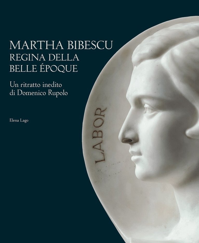 Elena Lago - Martha Bibescu Queen of the Belle Époque, Inbunden