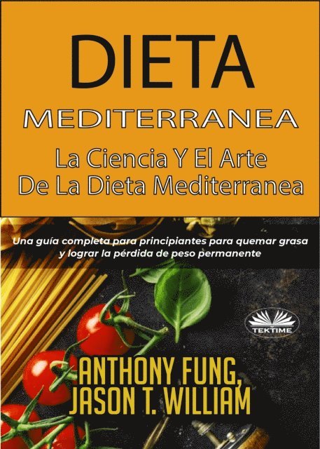 Anthony Fung - Dieta Mediterránea - La Ciencia Y El Arte De La Dieta Mediterránea, E-bok