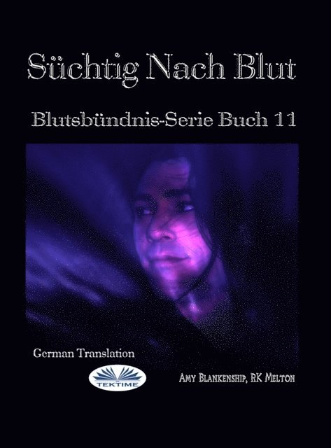 Amy Blankenship - Süchtig Nach Blut, E-bok