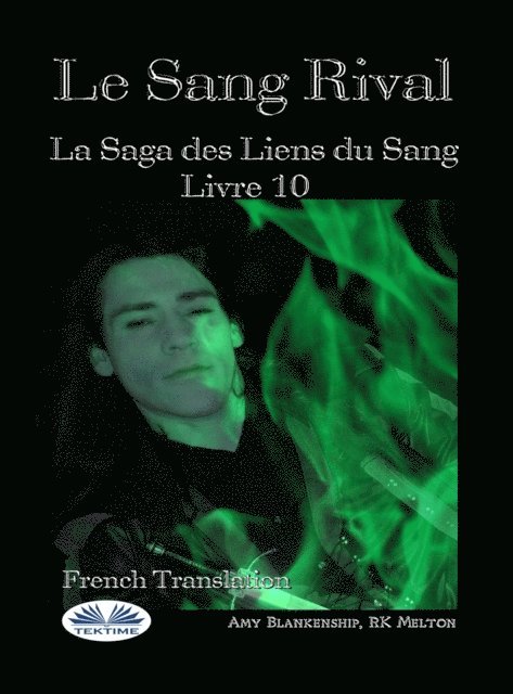 Amy Blankenship - Le Sang Rival, E-bok