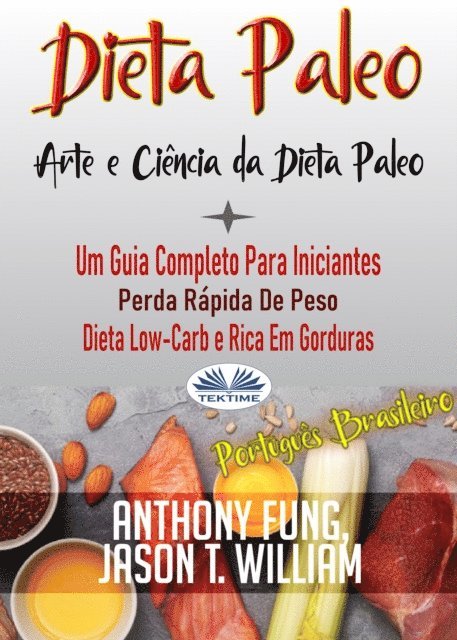 Anthony Fung - Dieta Paleo - A Ciência E A Arte Da Dieta Paleo, E-bok