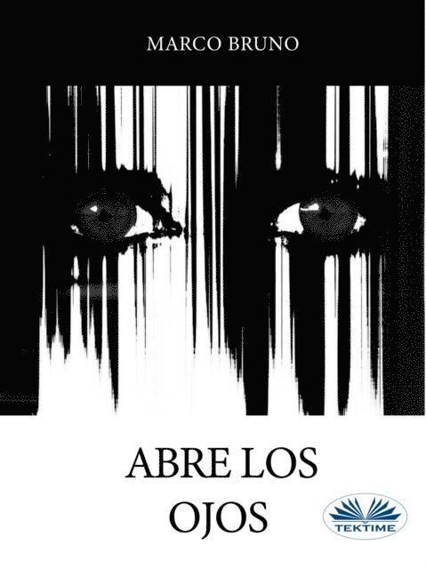 Marco Bruno - Abre Los Ojos, E-bok